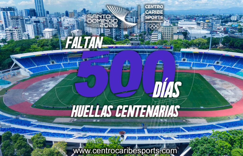 Faltan 500 días para los Juegos Centroamericanos y del Caribe Santo Domingo 2026